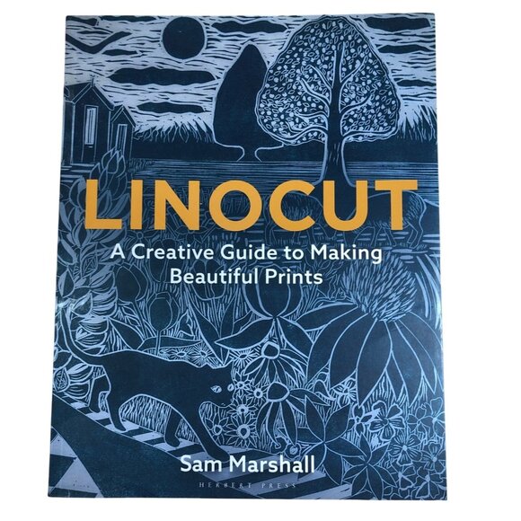 Linocut: A Creative Guide To Making Beautiful Prints By Sam Marshall - Picture 1 of 11